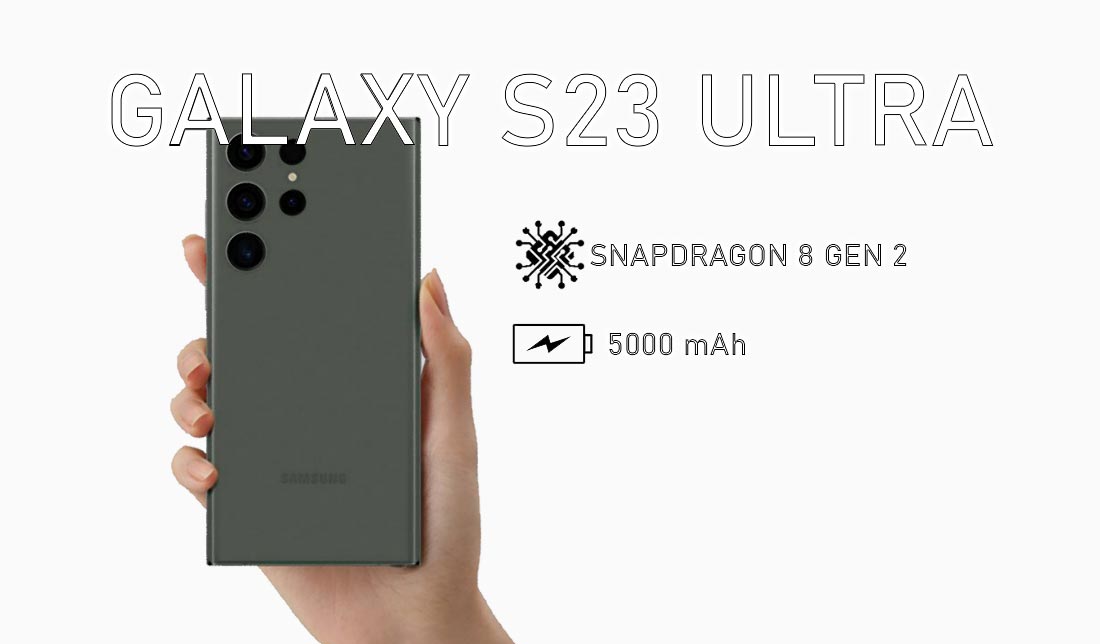 نمای نزدیک و از پشت گوشی سامسونگ گلکسی s23 ultra در رنگ مشکی به همراه نمایش پردازنده و ظرفیت باتری